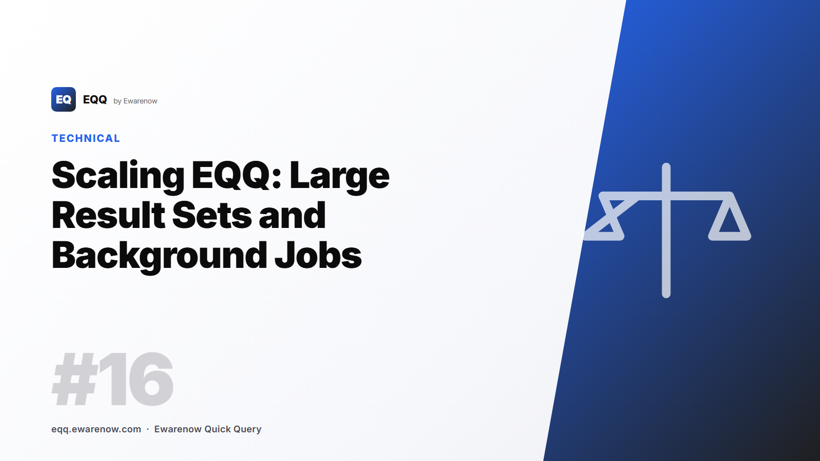 Scaling EQQ: Large Result Sets and Background Jobs